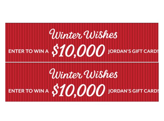 Jordan's Furniture "Winter Wishes Giveaway" Sweepstakes - Win a $10,000 Jordan's Furniture Gift Card