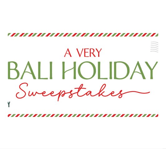 JTV’s A Very Bali Holiday Sweepstakes - Win a 7-night trip for 2 to Bali.