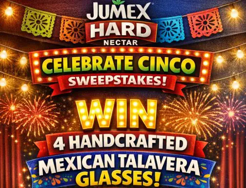 Jumex Hard Nectar “Celebrate Cinco” Sweepstakes - Win 4 Handcrafted Mexican Talavera Glasses (10 Winners)