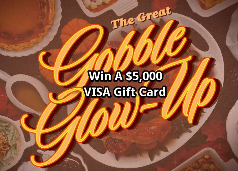K-Love The Great Gobble Glow Up - Win a $5,000 Visa gift card