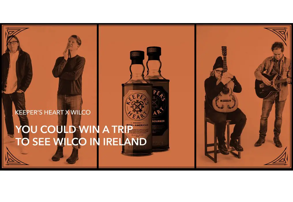 Keeper’s Heart X Wilco Sweepstakes - Win A Trip For 2 To Dublin, Ireland