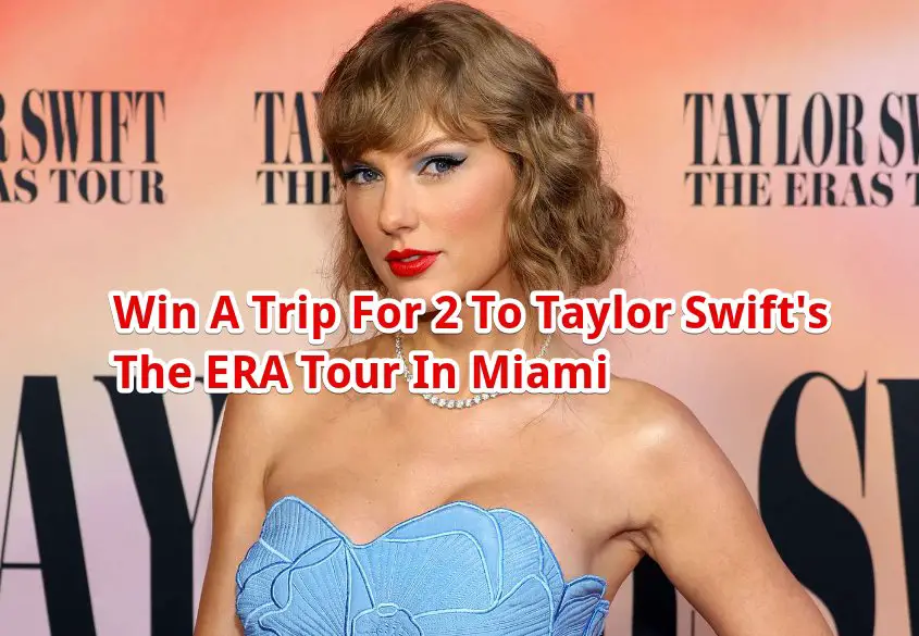 Keranique Taylor Swift ERA Tour Concert Ticket Sweepstakes - Win A Trip For To Miami For A Taylor Swift Concert