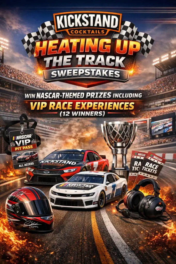 Kickstand Cocktails Heating Up The Track Sweepstakes – Win NASCAR-Themed Prizes Including VIP Race Experiences (12 Winners)