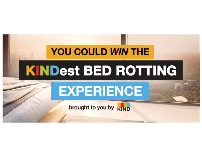KIND KINDest Bed Rotting Experience Sweepstakes - Win An Overnight Hotel Getaway & More (Limited States)
