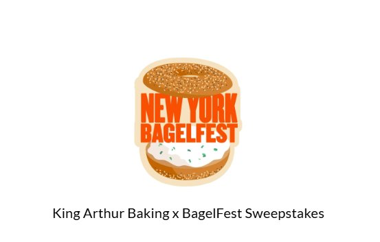 King Arthur Baking x BagelFest Sweepstakes - Win a trip for 2 to the BagelFest in New York City