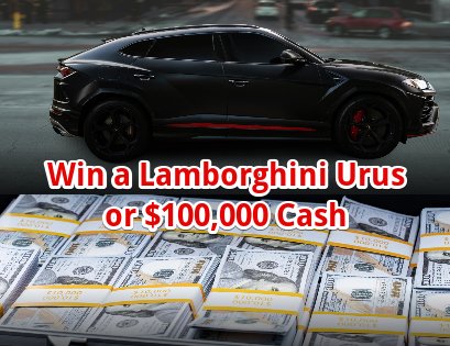 Kings Loot 2025 Summer Sweepstakes - Win a Lamborghini Urus or $100,000 Cash