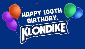 Klondike's 100th Birthday Sweepstakes - Win $11,820 and Klondike Products!