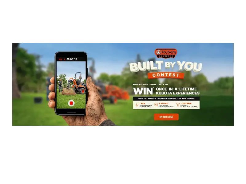 Kubota Built By You Second Chance Sweepstakes - Win A Trip For Two & More