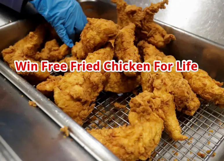Kwik Trip Fried Chicken For Life Sweepstakes – Win Free Fried Chicken for Life
