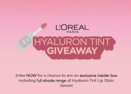 L’Oréal Paris Hyaluron Tint Giveaway -  Win a Beauty Prize Pack (10 Winners)