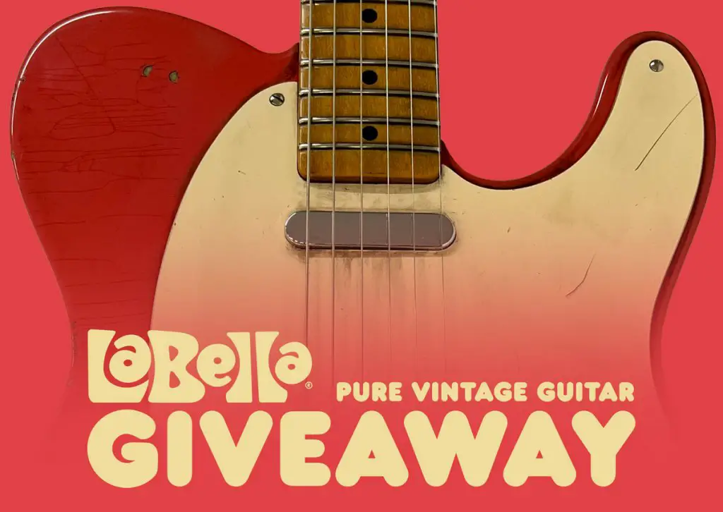 Labella Pure Vintage Guitar Giveaway - Win A Fender Vintera II 50s Nocaster & More