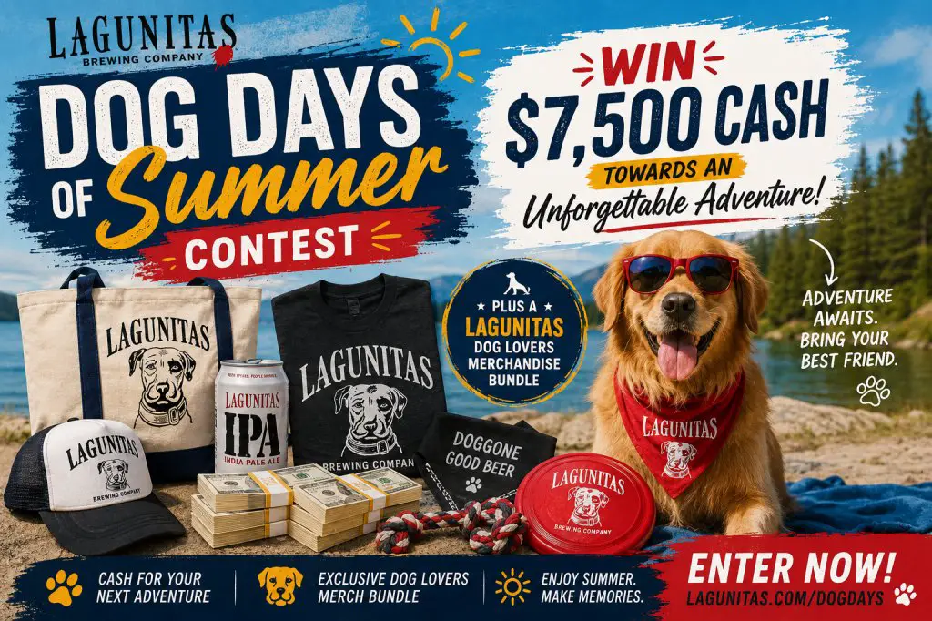 Lagunitas Dog Days Of Summer Contest – Win $7,500 Cash Towards An Unforgettable Adventure + A Lagunitas Dog Lovers Merchandise Bundle