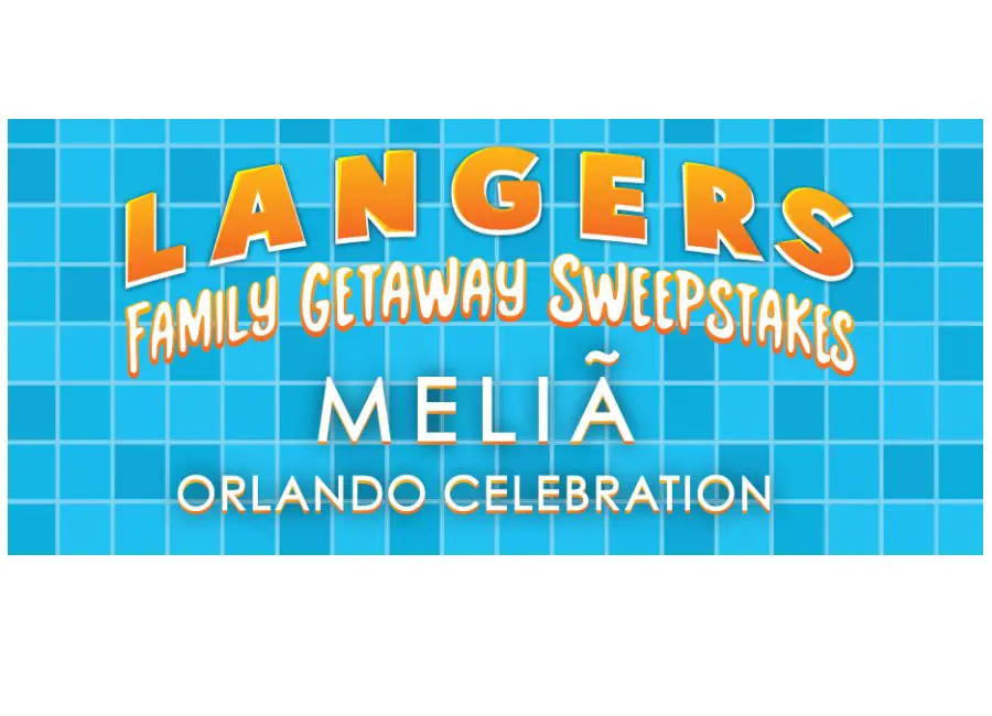 Langer’s Juice Family Fun Getaway Sweepstakes - Win A Trip 4 Four To Orlando, FL