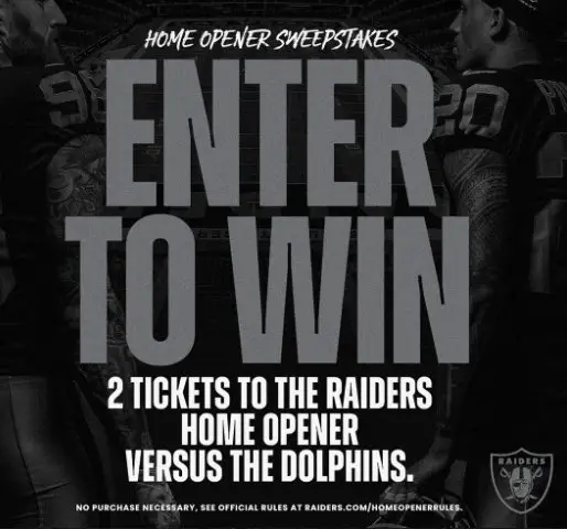 Las Vegas Raiders “Home Opener Tickets” Sweepstakes - Win 2 Tickets to Las Vegas Raiders vs Miami Dolphins Game