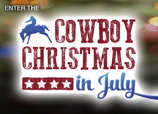 Lasso this Cowboy Christmas in July Sweepstakes!
