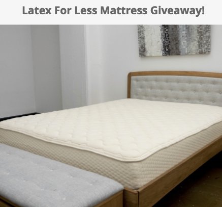 Latex For Less Mattress Giveaway