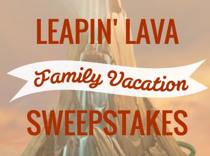 Leapin' Lava Universal Sweepstakes