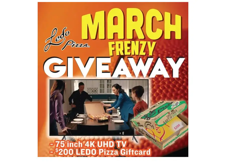 Ledo Pizza March Frenzy Giveaway - Win A 75” 4K UHD TV & A $200 Pizza Gift Card