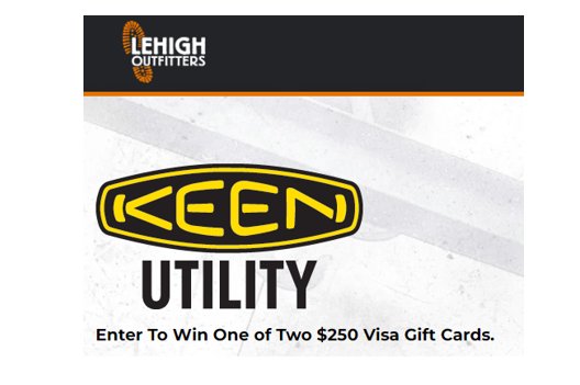 Lehigh Outfitters and KEEN Utility Giveaway - W a $250 Visa gift card
