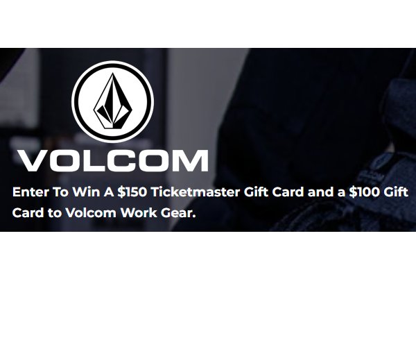 Lehigh Outfitters And Volcom Giveaway - Win $150 Ticketmaster & $100 Volcom Gift Cards