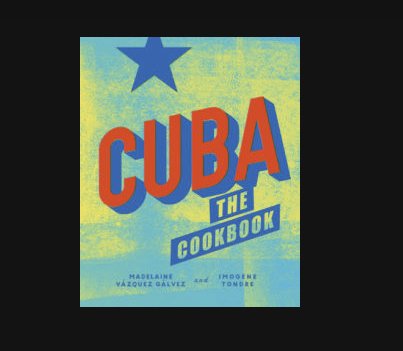 Leite's Culinaria - Cuba: The Cookbook Giveaway