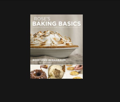Leite's Culinaria Giveaway: Rose’s Baking Basics
