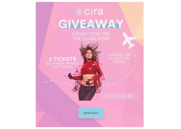 Let's Go To Vegas With Cira Sweepstakes - Win Tickets to Shania Twain's Concert And More