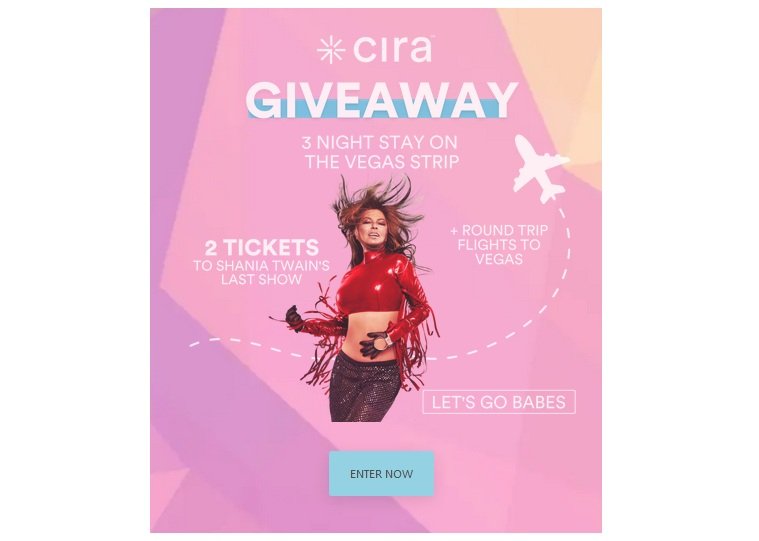 Let's Go To Vegas With Cira Sweepstakes - Win Tickets to Shania Twain's Concert And More