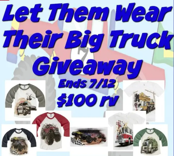 Let Them Wear Their Big Truck Giveaway