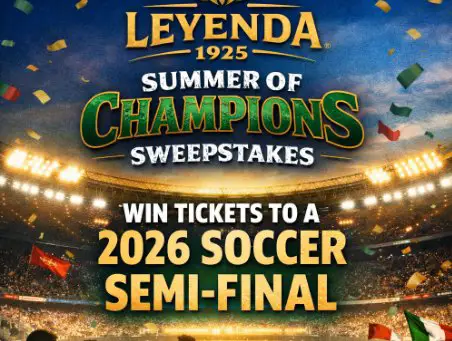 Leyenda 1925 Summer of Champions Sweepstakes - Win 2 tickets to a 2026 International Soccer Semi-final Match.