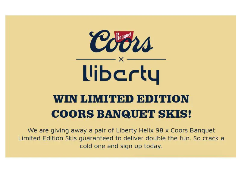 Liberty Skis x Coors Banquet Giveaway - Win a Set of Limited Edition Skis