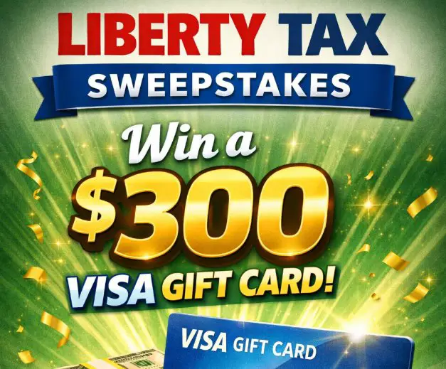 Liberty Tax Sweepstakes - Win a $300 Visa Card