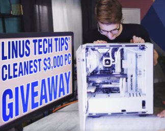 Linus Tech Tips' Cleanest $3,000 PC Giveaway