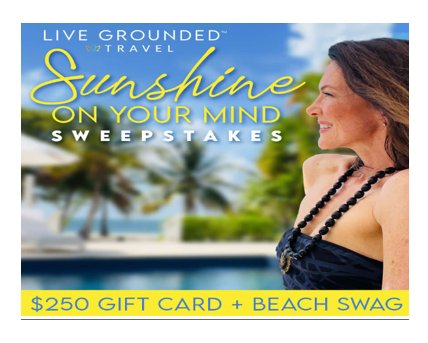 Live Grounded Sunshine On Your Mind Sweepstakes - Win $250 + Beach Swag
