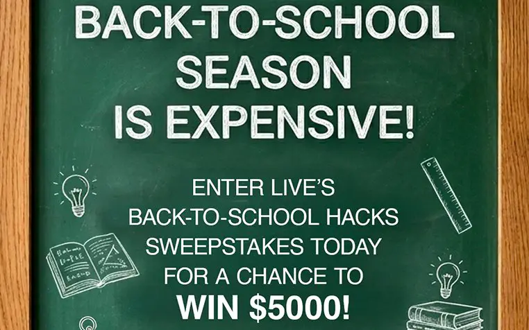 Live with Kelly & Mark Back-to-School Hacks Inbox Sweepstakes - Win $5,000 Cash