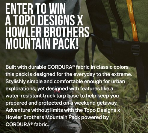 LiveDurable Giveaway Topo Designs X Howler Brothers Mountain Pack