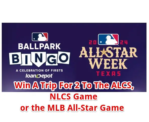 Loan Depot Ballpark Bingo Sweepstakes - Win A Trip For 2 To The ALCS, NLCS Game or the MLB All-Star Game