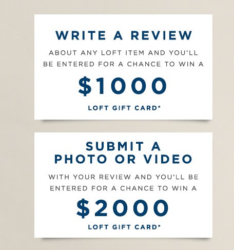 LOFT Ratings & Reviews Sweepstakes!