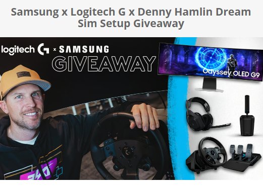 Logitech G X Samsung Denny Hamlin Dream Sim Setup Giveaway - Win A $3,680 Gaming Prize Package
