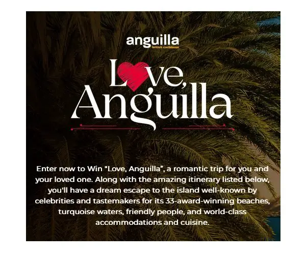 Love Anguilla Sweepstakes - Win a Vacation Package for 2 to Anguilla