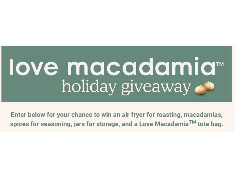 Love Macademia Holiday Giveaway - Win An Air Fryer, Macadamias with Spices & More