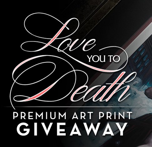 Love You To Death Giveaway