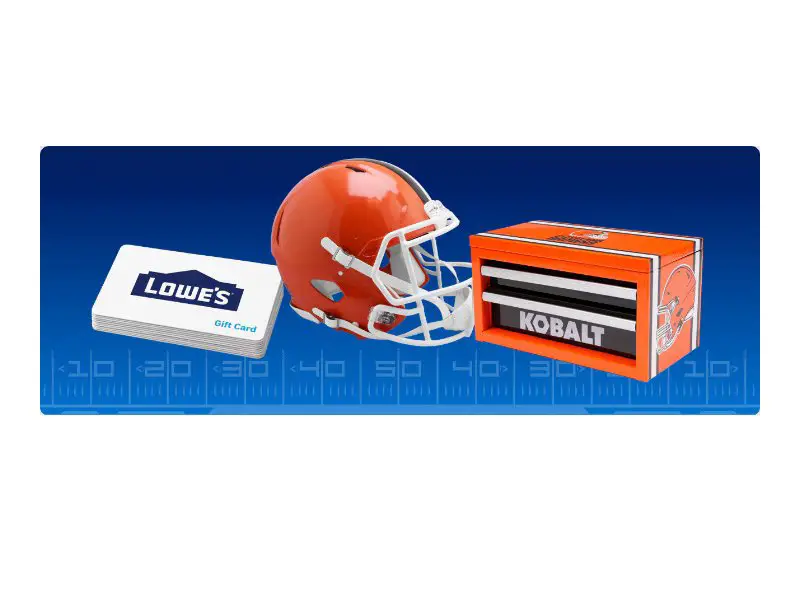 Lowe's & Cleveland Browns Sweepstakes - Win Lowe's Gift Card, Brown's Merch & More