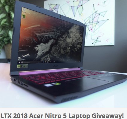 LTX 2018 Acer Nitro 5 Laptop Giveaway