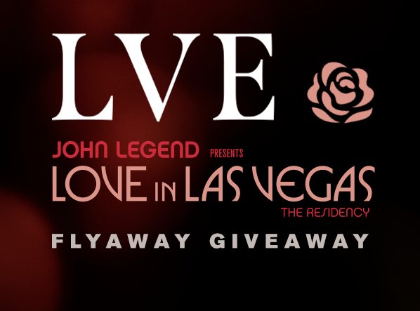 LVE Wines Flyaway Giveaway - Win A Trip For 2 To Vegas For A  John Legend Concert