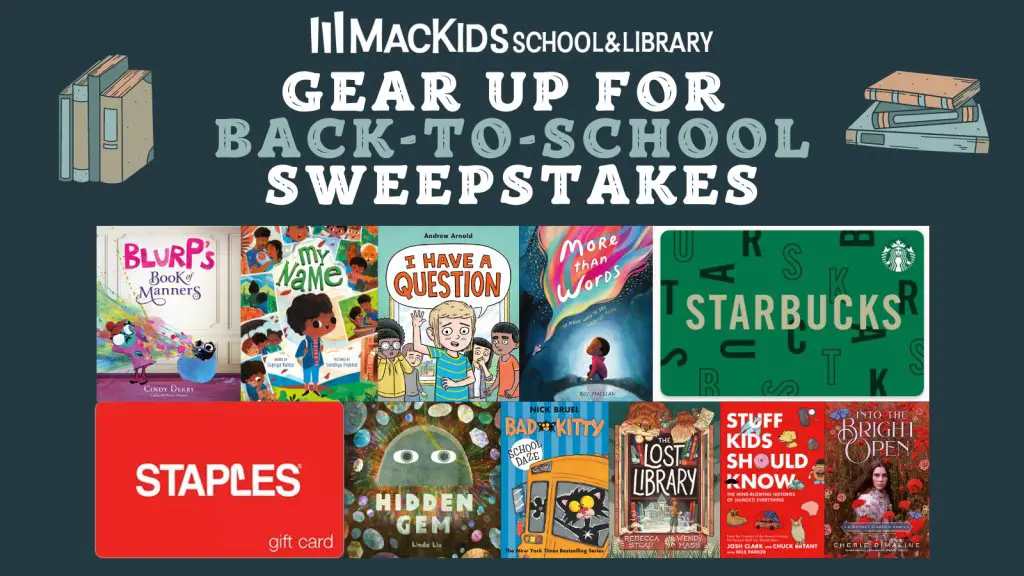 MacKids Gear Up For Back-to-School Sweepstakes - Win 9 Books, $100 Staples Gift Card & $15 Starbucks Gift Card {5 Winners}