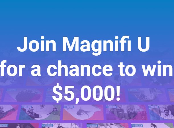 Magnifi U $5000 Cash Sweepstakes - Win $5,000