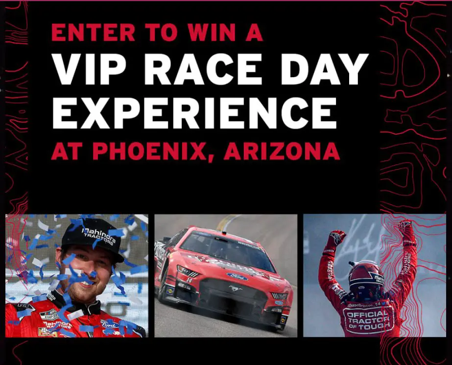 Mahindra -Thon VIP Race Day Experience Sweepstakes - Win A Trip For 2 To Phoenix For The NASCAR Cup Series Championship