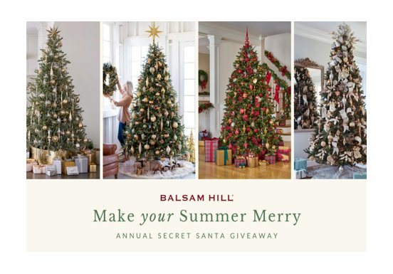Make your Summer Merry: Balsam Hill's Annual Secret Santa Giveaway - Win A $2,000 Christmas Trees Prize Pack