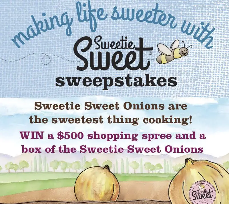 Making Life Sweeter With Sweetie Sweet Onions Sweepstakes